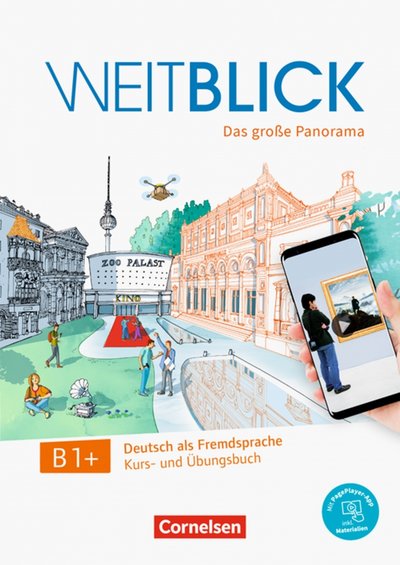 Книга: Weitblick B1+. Kurs- und Ubungsbuch + code (Anielski Maren; Falch Bernhard; Finster Andrea; Herzberger Julia; Magersuppe Jens; Michaux-Stander Julia; W?rz Ulrike); Cornelsen, 2019
