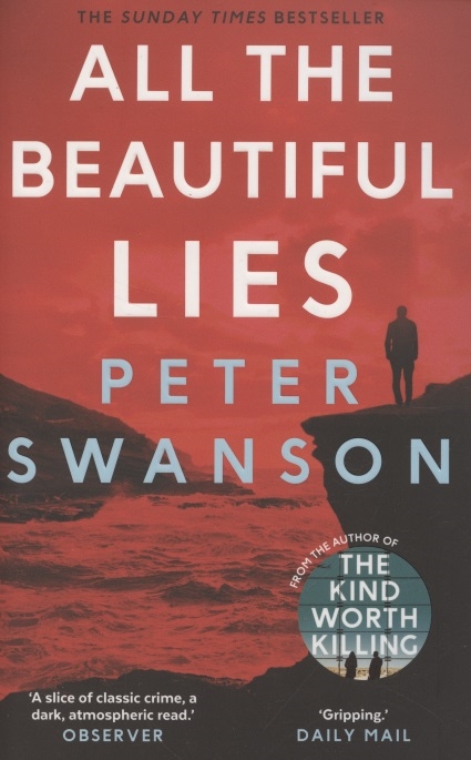 Beautiful lies. The kind Worth Killing.