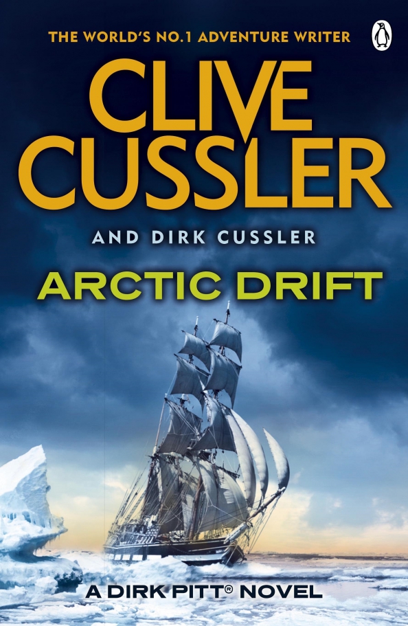 Arctic drift. Клайв Касслер. Клайв Касслер книги. Клайв Касслер Дирк Питт.