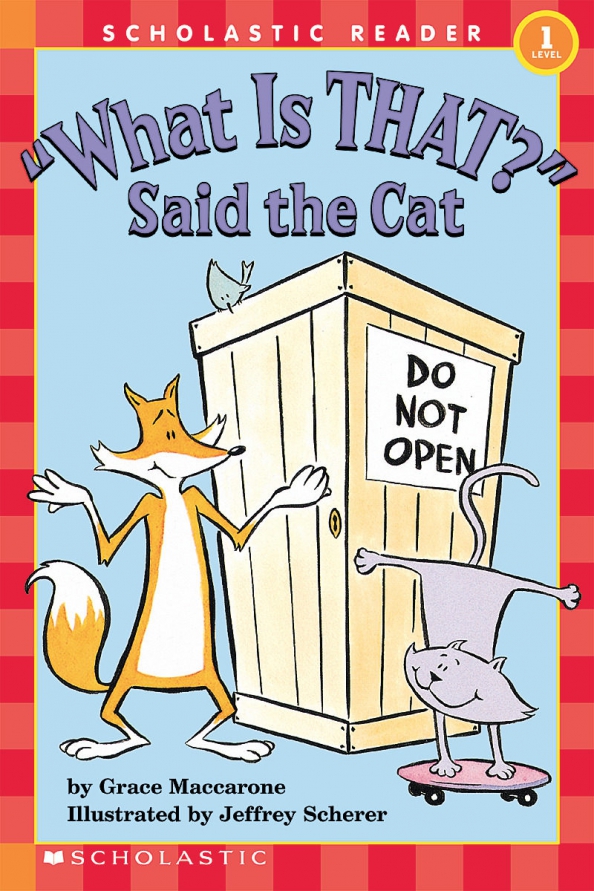 Said the Cat. Cat. Rhyming fun. Three have книги. Scholastic.