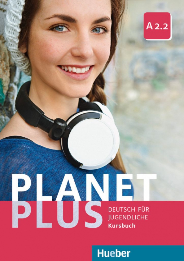 Planet 1 Arbeitsbuch. Planet 2 Kursbuch. Kursbuch a2.