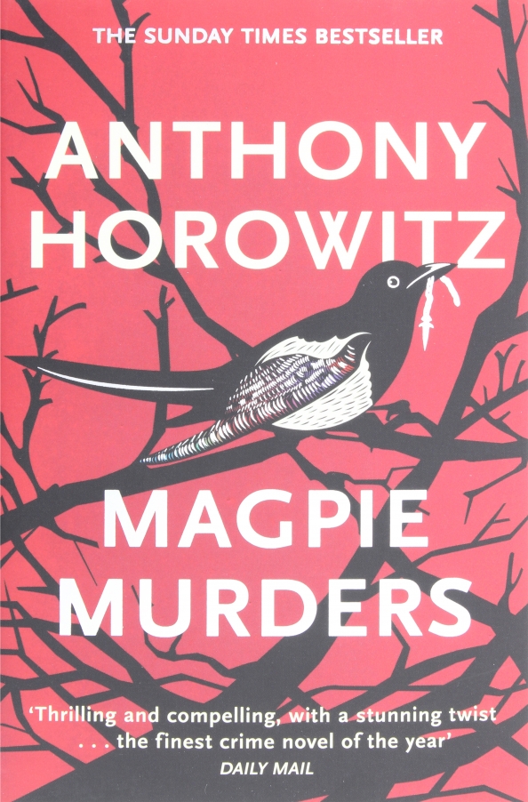 Magpie murders. Энтони Горовиц Совы охотятся ночью.