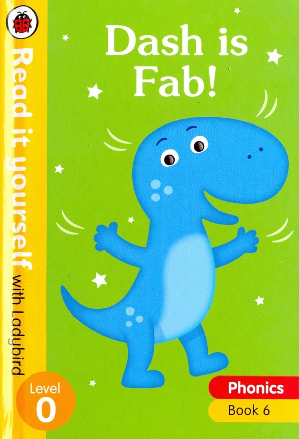 Phonics book. Phonics 6: Dash is Fab!. Phonics 12: Monster Stars.