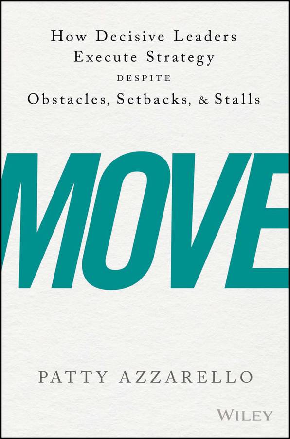 John wiley sons. Move книга. Decisive leader. Move it books.