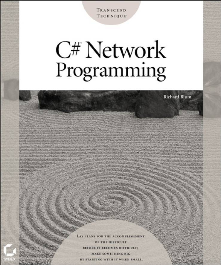 C network programming. Книги сетевое программирование. Блюм, Ричард. Rich it Programm. Net Programming: a practical Guide using c# Pradeep Kumar Tapadiya.