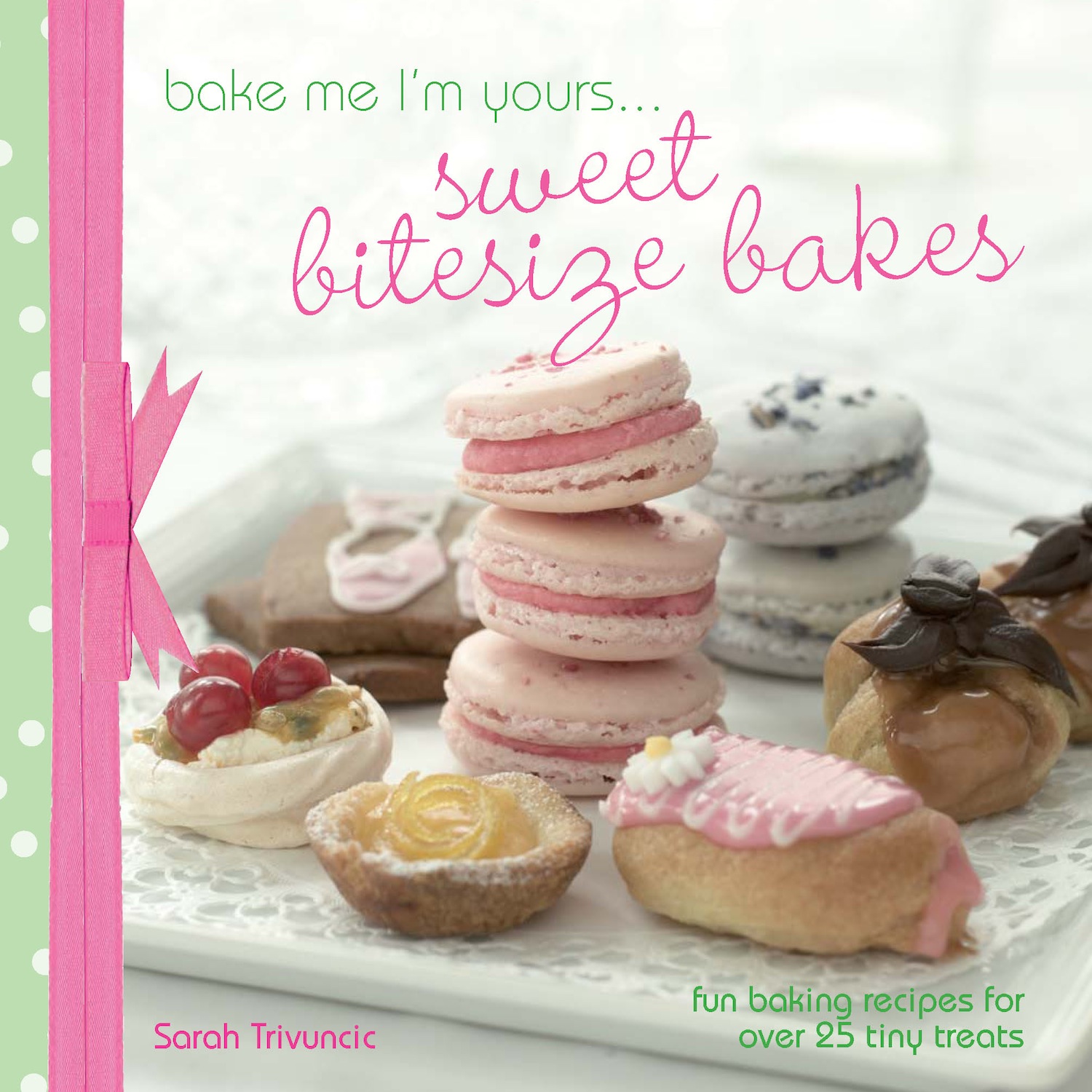 Bake me please. Sweet Mini Baking. Купить книгу a little taste of France.